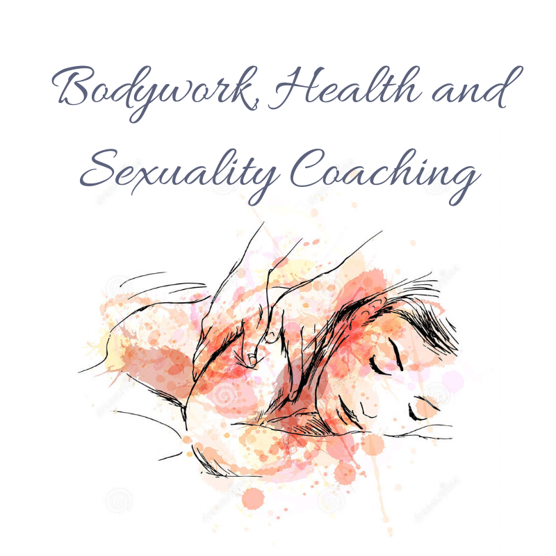 Bodywork, Health and Sexuality Coaching